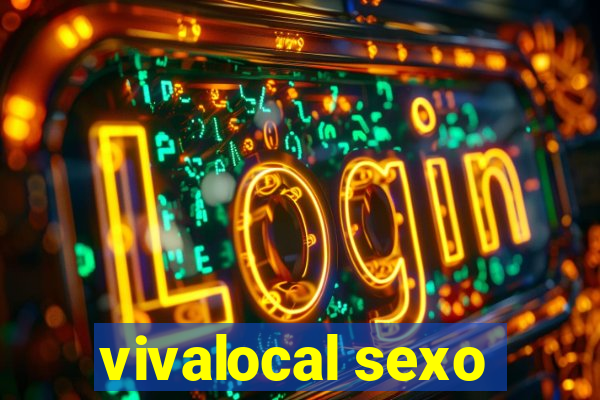 vivalocal sexo